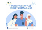 Gain Insight into Nursing Services Directors with Our Email List