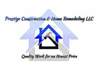 Prestige Construction & Home Remodeling