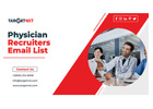 “Get TargetNXT’s Physician Recruiters Email List to Plan Multi-Channel Marketing Campaigns”