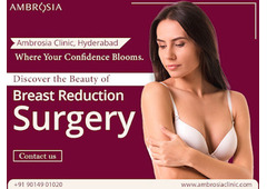 Breast Reduction Surgery in Hyderabad | Expert Care at Ambrosia Clinic