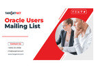 “Plan Successful Marketing Campaigns With Oracle Users Email List”